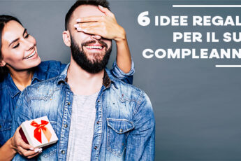 Idee Regalo per Lui