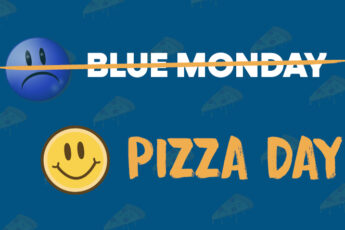 Blue Monday Pizza Day 2022